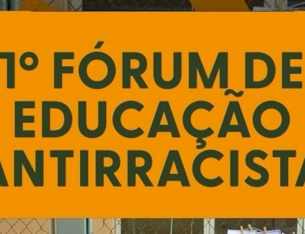 Levy Gasparian promove I Fórum de Educação Antirracista